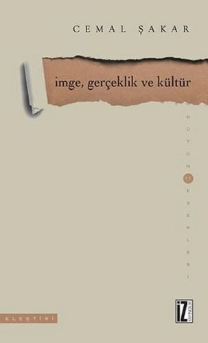 İmge Gerçeklik ve Kültür, Cemal Şakar