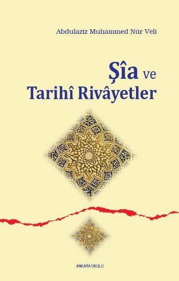 Şia Ve Tarihi Rivayetler, Ankara Okulu Yayınları
