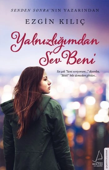 Yalnızlığımdan Sev Beni, Ezgin Kılıç