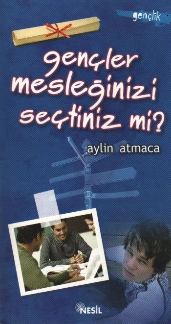 Gençler Mesleğinizi Seçtiniz mi?, Aylin Atmaca