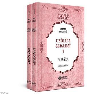 Usulus Serahsi Tercümesi 2 Cilt Takım; Fıkıh Usulu, İtisam Yayınları