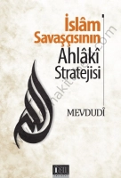 İslam Savaşçısının Ahlaki Stratejisi, Mevdudi