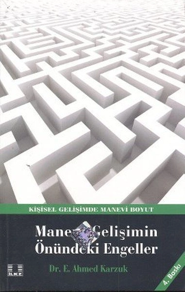 Manevi Gelişimin Önündeki Engeller, Dr. E. Ahmed Karzuk