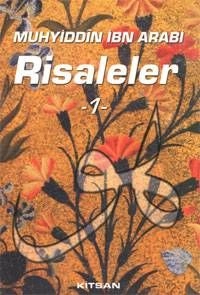 Risaleleri 1: Muhyiddin İbn Arabi,