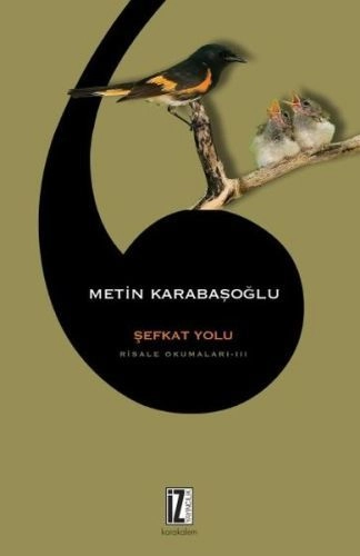 Şefkat Yolu Risale Okumaları 3, Metin Karabaşoğlu