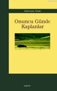 Onuncu Günde Kaplanlar, Araştırma Yayınları