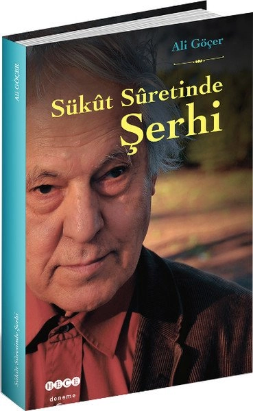 Sükut Suretinde Şerhi, Hece Yayınları