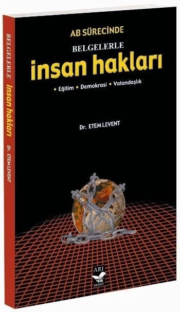 AB Sürecinde Belgelerle İnsan Hakları, Etem Levent