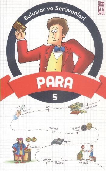 Para - Buluşlar ve Serüvenleri