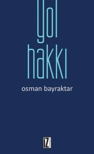 Yol Hakkı, Osman Bayraktar