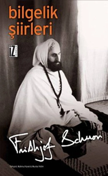 Bilgelik Şiirleri - Frithjof Schuon