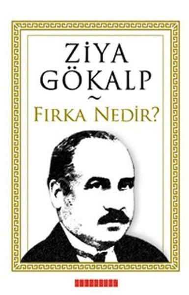 Ziya Gökalp Fırka Nedir, Ziya Gökalp