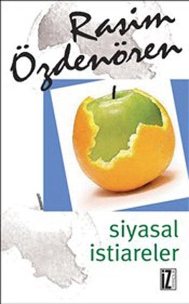 Siyasal İstiareler - Rasim Özdenören