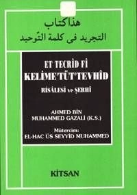 Et Tecrid Fi Kelime'tüt'Tevhid Risalesi ve Şerhi