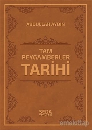 Tam Peygamberler Tarihi, Abdullah Aydın