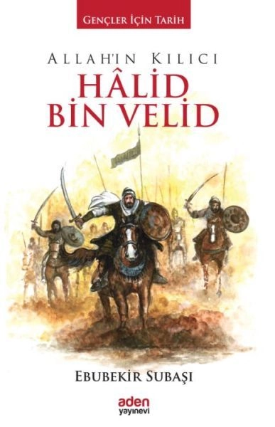Allah'ın Kılıcı Halid Bin Velid, Ciltli, Ebubekir Subaşı