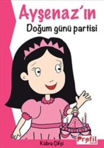 Ayşenaz'ın doğum günü partisi, Kübra Çifçi