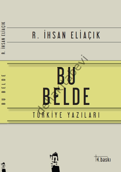 Bu Belde, Türkiye Yazıları