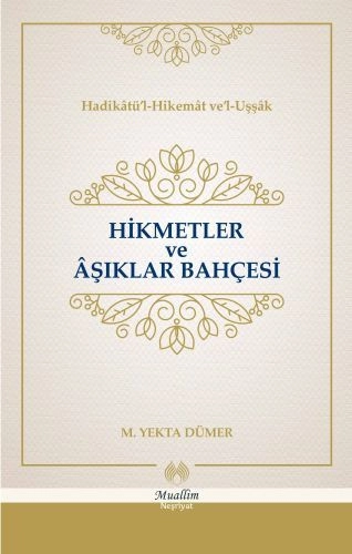 Hikmetler ve Aşıklar Bahçesi, M. Yekta Dümer