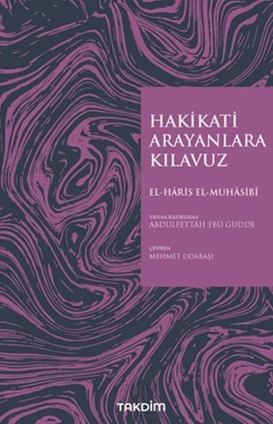 Hakikati Arayanlara Kılavuz, Haris el-Muhasibi