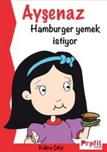 Ayşenaz hamburger yemek istiyor, Kübra Çifçi