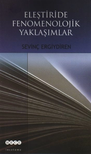 Eleştiride Fenomenolojik Yaklaşımlar, Hece Yayınları