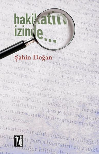 Hakikatin İzinde, Şahin Doğan