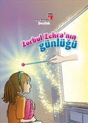 ZORBUL ZEHRANIN GÜNLÜĞÜ-DOSTLUK