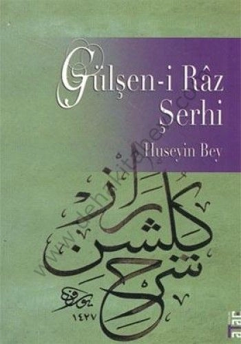 Gülşeni Râz Şerhi, Huseyin Bey, Ataç Yayınları