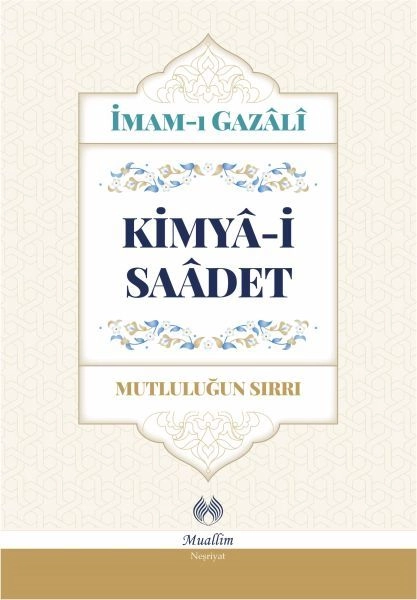 KİMYAYI SAADET, İmam Gazali, Muallim Neşriyat