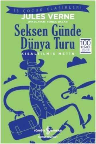 Seksen Günde Dünya Turu, Kısaltılmış Metin, Jules Verne