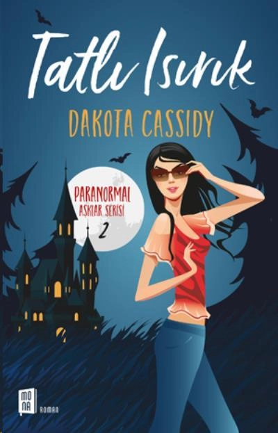 Tatlı Isırık, Dakota Cassidy