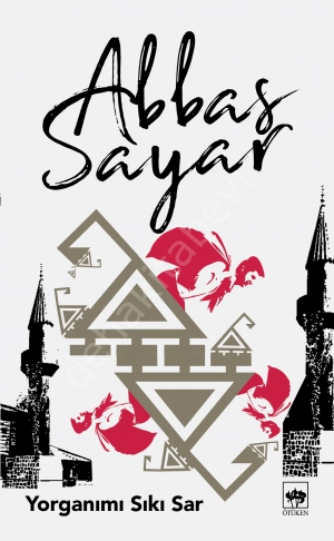 Yorganımı Sıkı Sar, Abbas Sayar