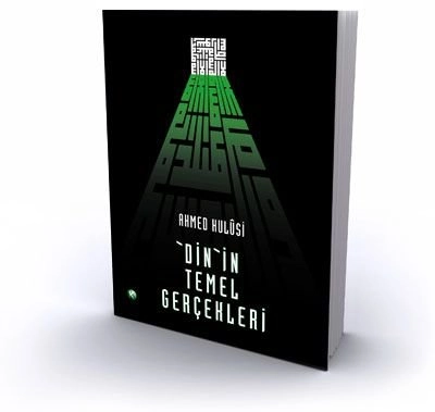 Dinin Temel Gerçekleri-Ahmed Hulusi
