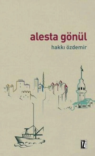 Alesta Gönül, Hakkı Özdemir