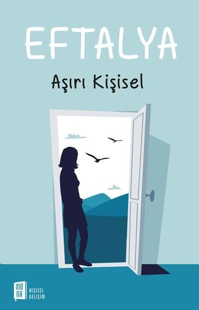 Aşırı Kişisel, Eftalya