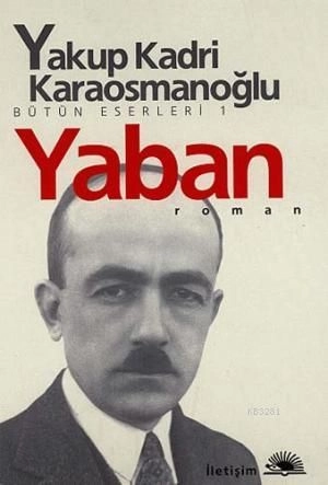 Yaban, Yakup Kadri Karaosmanoğlu, İletişim