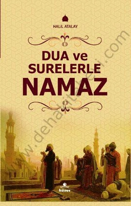 Dua Ve Surelerle Namaz, Halil Atalay, Hüner Yayınevi