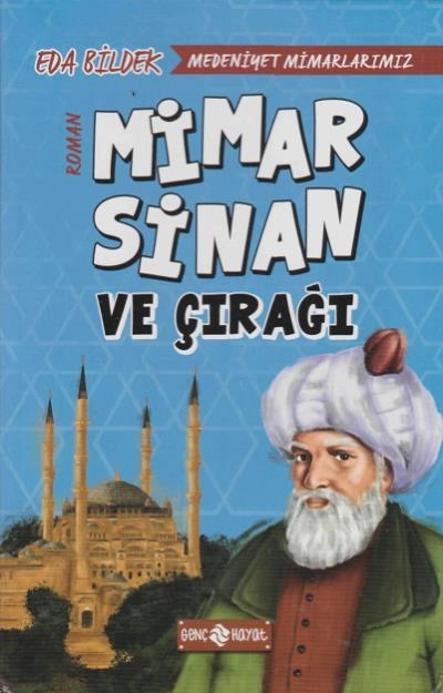 Mimar Sinan ve Çırağı, Eda Bildek, Genç Hayat