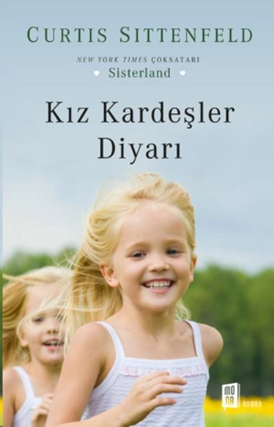 Kız Kardeşler Diyarı, Curtis Sittenfeld