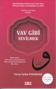 Vav Gibi Sevilmek, Yavuz Selim Pınarbaşı