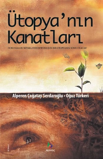 Ütopyanın Kanatları, Mavi Ağaç Yayınları