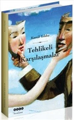 Tehlikeli Karşılaşmalar, Hece Yayınları