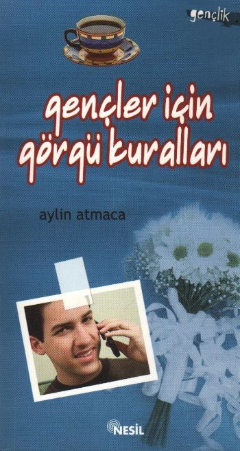 Gençler İçin Görgü Kuralları, Aylin Atmaca