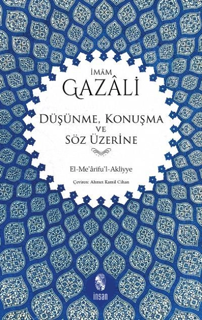 Düşünme, Konuşma Ve Söz Üzerine; El-Me´Arifu´L-Akliyye, İnsan Yayınları