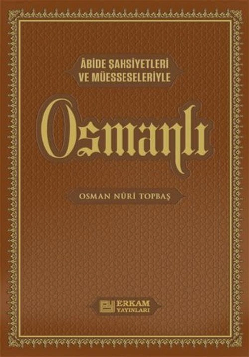 Osmanlı (Lüks Termo Deri Cilt) Osman Nuri Topbaş
