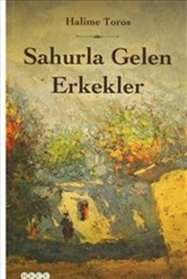 Sahurla Gelen Erkekler, Hece Yayınları