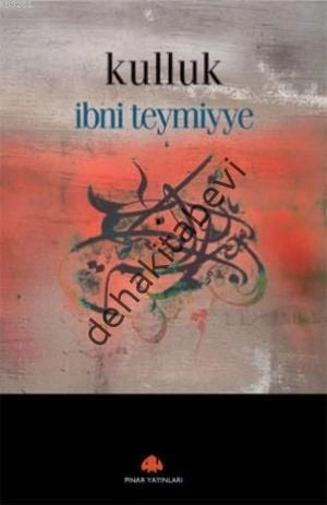 Kulluk, İbn Teymiyye, Pınar Yayınları