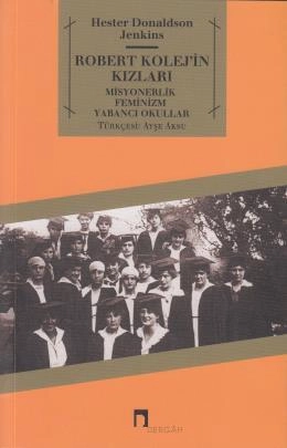 Robert Kolej'in Kızları Misyonerlik Feminizm Yabancı Okullar, Hester Donaldson Jenkins