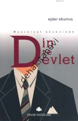 Meşruiyet Ekseninde Din ve Devlet